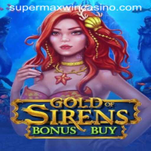 Gold of Sirens Bonus Buy: A Deep Dive into Supermax Win